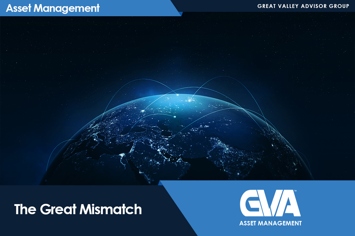 Global network graphic over a starry space background, showing Earth with connecting light arcs and the title The Great Mismatch with GVA Asset Management branding, Great Valley Advisor Group.